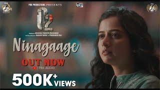 O2 Ninagaage  Ashwini Puneeth Rajkumar  Sanjith Hegde  Ashika Ranganath  Praveen Tej  PRK Audio [upl. by Yhtommit]