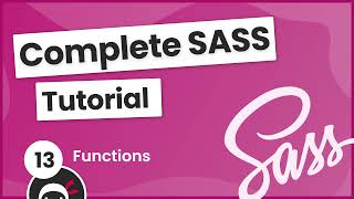 SASS Tutorial build your own CSS library 13  Functions [upl. by Ilajna]