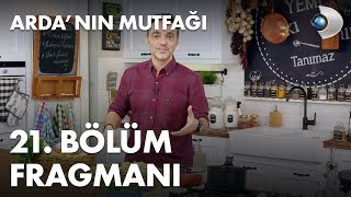 Ardanın Mutfağı 21 Bölüm Fragmanı [upl. by Bouzoun]