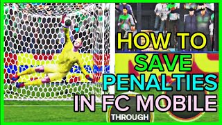 BEST WAY TO SAVE PENALTIES IN FC MOBILE  NEVER CONCEDE A GOAL [upl. by Odin]