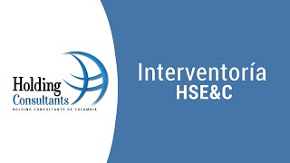 Interventoría HSEampC [upl. by Vernier]