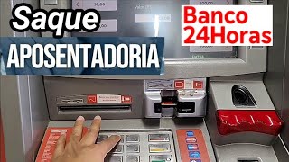 Saque da Aposentadoria no Caixa 24 horas  Cartão Bradesco [upl. by Nojid561]