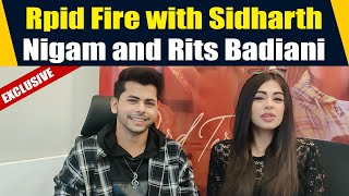 Fun Rapid Fire Round with Sidharth Nigam and Rits Badiani for Tere Dard Interview Exclusively [upl. by Sugden]