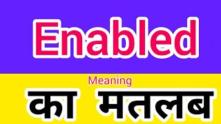 Enabled meaning in hindi  enabled ka matlab kya hota hai  word meaning english to hindi [upl. by Milissa843]