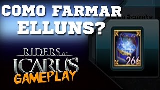 Riders of Icarus ptBR  Como farmar Elluns [upl. by Oine245]