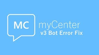 myCenter  Bot Error Fix OUTDATED [upl. by Shyamal]