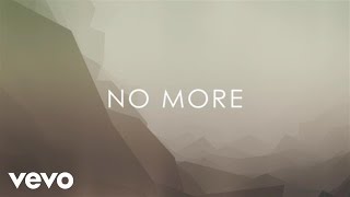 Josh Wilson  No More Lyric Video [upl. by Rebel]