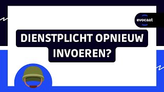 Dienstplicht opnieuw invoeren [upl. by Aekan]