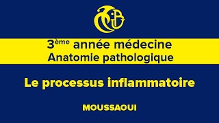 3ème année médecine Anatomie pathologique Le processus inflammatoire [upl. by Swanhilda49]