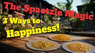 Spaetzle Magic Three ways to prepare Spätzle in your own kitchen Authentic german recipe [upl. by Eidas]