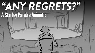 quotAny Regretsquot  The Stanley Parable  Animatic [upl. by Seilenna]