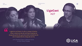 LigaCast 2024 ep 27 com Daniela Guillen e Gabriela Ferraz do Sem Parar [upl. by Naitsirc570]