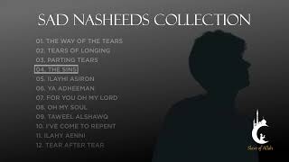 Sad Arabic Nasheeds Collection  No Music Nasheeds [upl. by Schlesinger408]