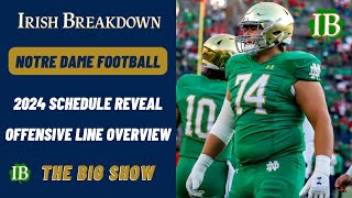 Notre Dame Reveals 2024 Schedule  Offensive Line Overview [upl. by Adnama592]