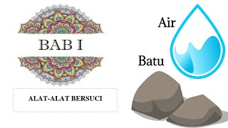 Alat Bersuci  Fiqih Kelas 7 Semester 1 Bab 1 [upl. by Jarrett874]