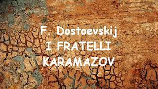 01  I FRATELLI KARAMAZOV di F Dostoevskij  Libro primo Storia di una famiglia [upl. by Nickelsen]