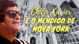 A EXPERIÃŠNCIA DE CHICO XAVIER EM NOVA YORK CONHEÃ‡A ESSA HISTÃ“RIA EMOCIONANTE [upl. by Eneri]