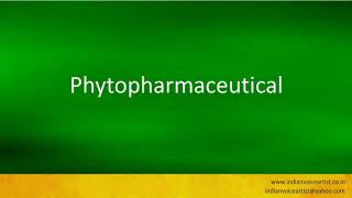 Pronunciation of the words quotPhytopharmaceuticalquot [upl. by Llieno]