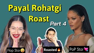 Payal Roast  Rihana  Rimple Rimps [upl. by Nnaik]