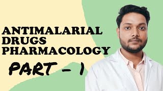 Pharmacology  Antimalarial Drugs  Part  1 [upl. by Noskcaj]