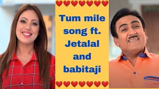 Tum mile song ft jetalal and babitaji trending tmkoc dilipjoshi munmundutta fun [upl. by Bull]