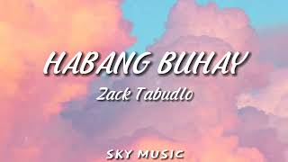 Zack Tabudlo  Habang Buhay Lyrics [upl. by Salkin662]