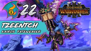 ORACLES OF TZEENTCH  Total War Warhammer 3  Part 22 [upl. by Malda831]