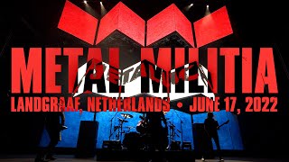 Metallica Metal Militia Landgraaf Netherlands  June 17 2022 [upl. by Pokorny]