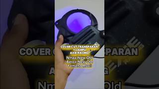 Bagian 2  Review Cover CVT Transparant  Lampu Axie Racing NMAX aerox nmax155 nmax covercvt [upl. by Lasko]