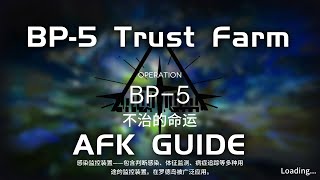 BP5 Trust Farm  Easy amp AFK Guide  Path of Life  【Arknights】 [upl. by Ecinrev]