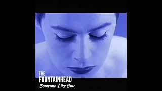 Someone Like You  THE FOUNTAINHEAD 1988 📀 Voice Of Reason [upl. by Larkins258]