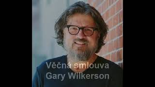 Gary Wilkerson  zamyslenia [upl. by Eilujna68]