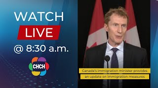 Canada’s immigration minister provides an update on immigration measures at 830 am [upl. by Nydroj921]