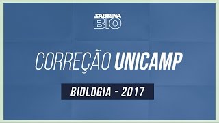 Correção UNICAMP 2017  Biologia [upl. by Anerol1]