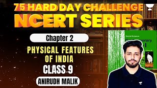 Class 9 NCERT  Chapter 2  Physical Features of India  Anirudh Malik [upl. by Hagood66]