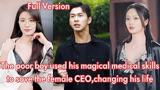 The poor boy used his magical medical skills to save the female CEOchanging his life forever [upl. by Jurgen114]