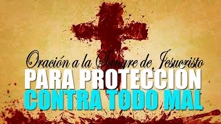 Oración Poderosa a la Sangre de Cristo para Protección contra todo mal [upl. by Sivar]