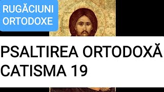 CATISMA 19 INTEGRALĂ  PSALTIREA ORTODOXĂ [upl. by Marie-Jeanne]