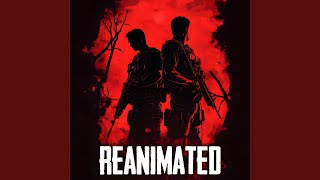 Reanimated [upl. by Hayne]