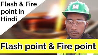 Flash point and Fire point in hindi  Difference in fire amp flash point in Hindi manishsafety [upl. by Einavoj]