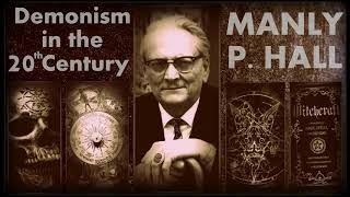 Demonism in the 20th Century Demons Witchcraft Black Magic Manly P Hall [upl. by Kier606]