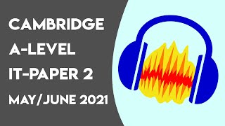 A LEVEL  INFORMATION TECHNOLOGY PAPER 2  MAYJUNE 2021 [upl. by Reerg]