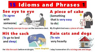 15 Idioms and Phrases 1 with meanings pictures and examples [upl. by Roselani554]