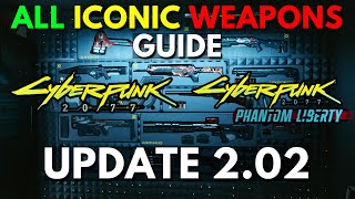 ALL ICONIC Weapons In Cyberpunk 2077 amp Phantom Liberty DLC  Locations amp Guide Update 202 [upl. by Yrmac]