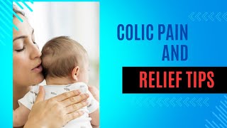 Colic Pain in Babies l Relief from Colic l How to soothe a baby from Colic l Colic Issues in babies [upl. by Rawley205]