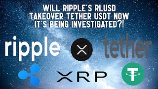 XRP Will RLUSD To Takeover USDT Due To Investigation [upl. by Hortense791]