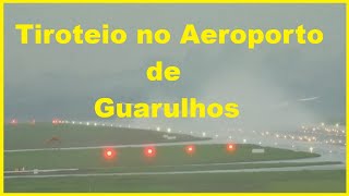 TIROTEIRO NO AEROPORTO DE GUARULHOS VEJA O MOMENTO EM QUE O ÁGUIA FALA COM A TORRE [upl. by Notsirhc]