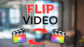 How To Flip a Video on FCP  Rotate a Video on Final Cut Pro [upl. by Aniraz]