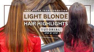 Transforming Hair with Light Blonde Highlights StepbyStep Guide  Tutorial [upl. by Goldner]