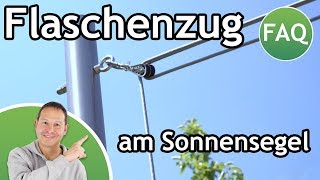 Wie in wenigen Minuten Flaschenzug am Sonnensegel montieren  so gelingts  FAQ ☀️ Pina [upl. by Gilus]